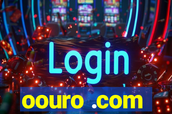 oouro .com